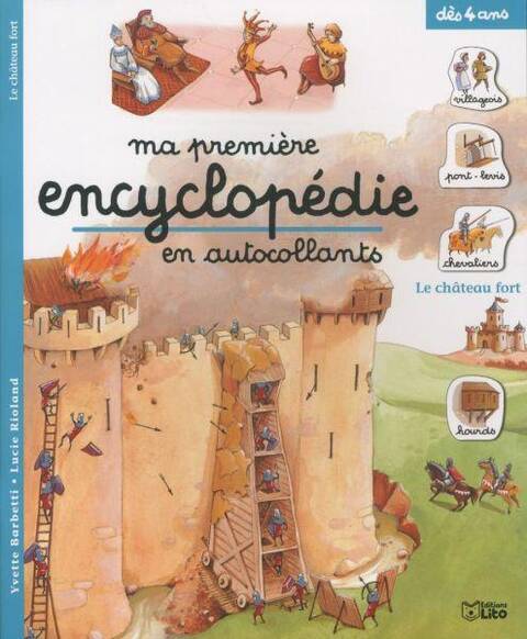 Le château fort: ma première encyclopédie en autocollants