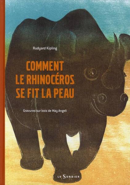 Comment le Rhinoceros Se Fit la Peau