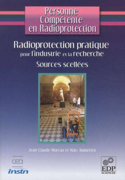 Personne compétente en radioprotection: Tome 4