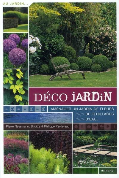 Deco Jardin. Amenager son Jardin D'Eau,