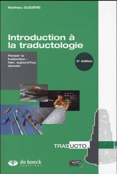 Introduction a la Traductologie; Penser a la Traduction: Hier,