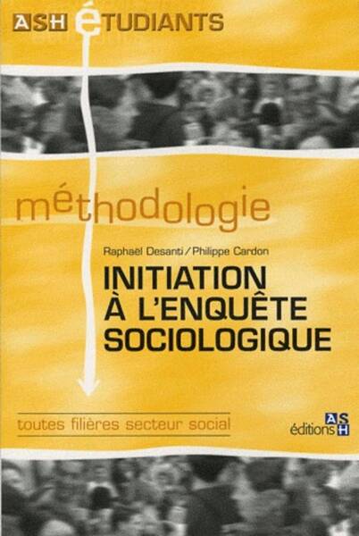 Initiation a l'Enquete Sociologique. Toutes Filieres Secteursocial