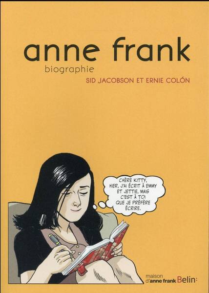 Anne Frank ; Eine Grafische Biografie