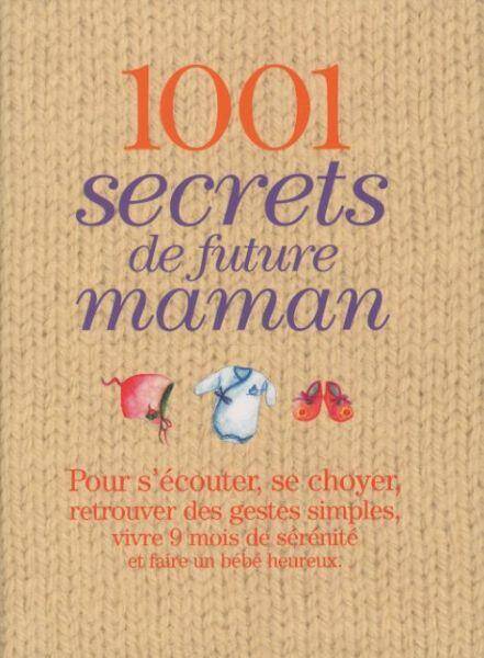 1 001 secrets de future maman