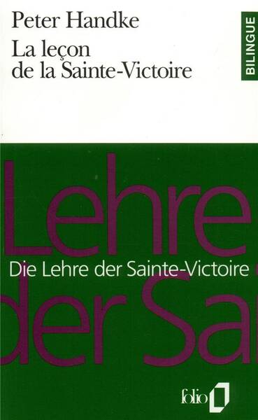 La Leçon de la Sainte-Victoire = Die Lehre der Sainte-Victoire