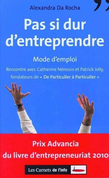 Pas si Dur D'Entreprendre ; Mode D'Emploi