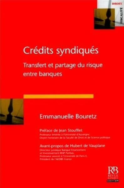 Credits Syndiques : Transfert et Partage du Risque Entre Banques