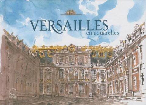 Versailles en aquarelles