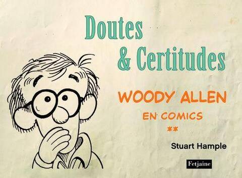 Woody Allen en Comics T.2 ; Doutes et Certitudes