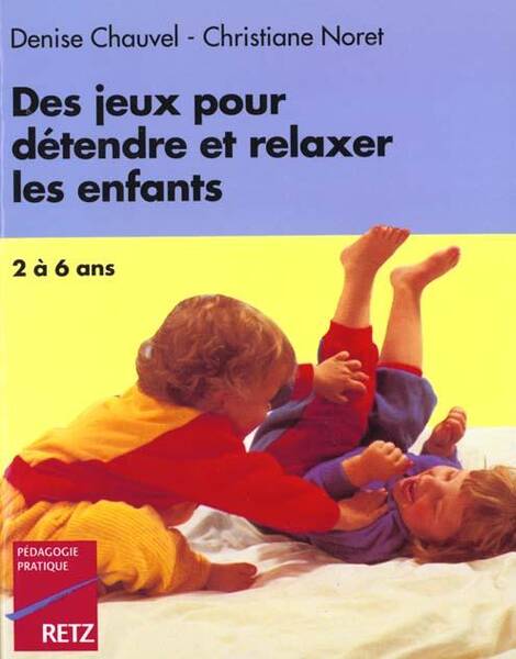 Des jeux pour détendre et relaxer les enfants - ancienne édition