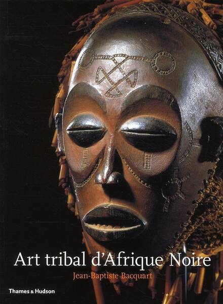 Art Tribal D'Afrique Noire