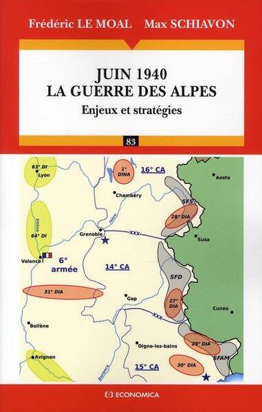 Juin 1940 ; la Guerre des Alpes ; Enjeux et Strategies