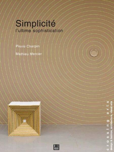 Simplicite ; l'Ultime Sophistication