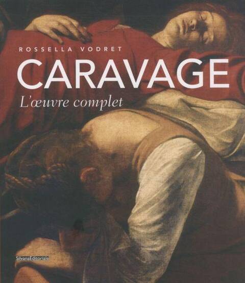 Caravage: l'oeuvre complet