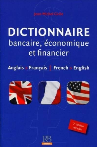 Dictionnaire Bancaire, Economique et Financier; Anglais
