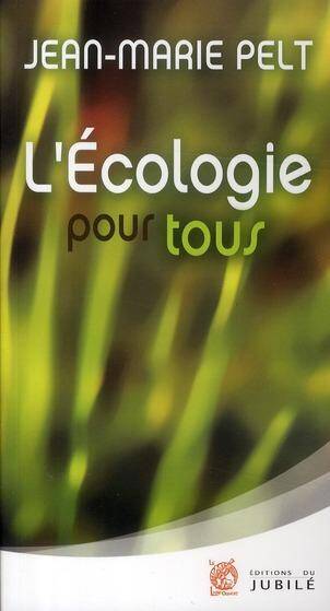 L'ECOLOGIE POUR TOUS ;QUELLE PLANETE POUR DEMAIN ?