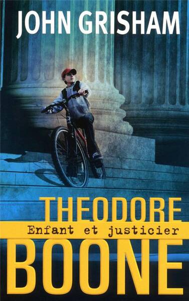 Theodore Boone, enfant et justicier