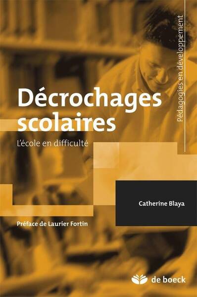 Decrochages Scolaires ; l'Ecole en Difficulte