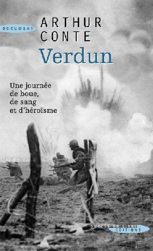 Verdun ; une Journee de Boue, de Sang et D'Heroisme