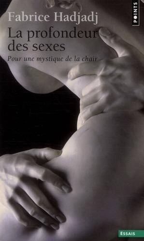 Profondeur des Sexes Pour une Mystique