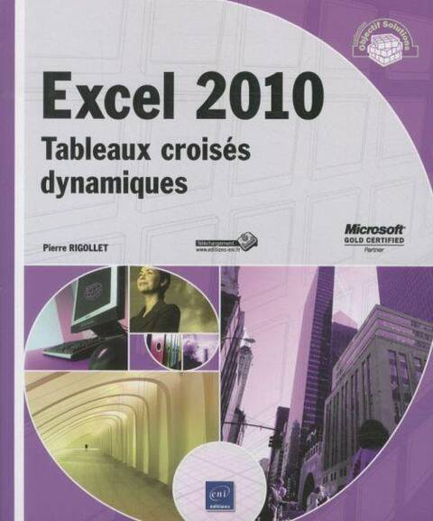 Excel 2010 - Tableaux croisés dynamiques