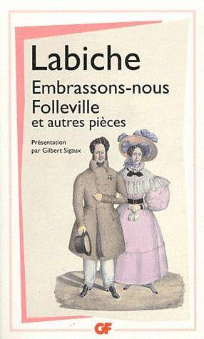 Labiche Embrassons-Nous Folleville (Nc)