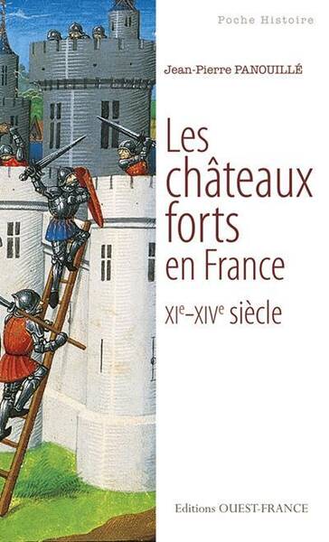 Les Chateaux Forts en France ; Xi-Xiv Siecle