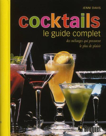 Cocktails le Guide Complet