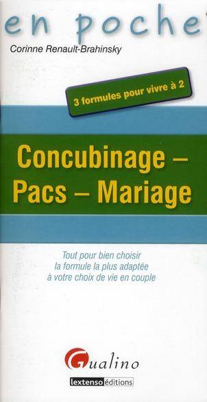 Concubinage, Pacs, Mariage