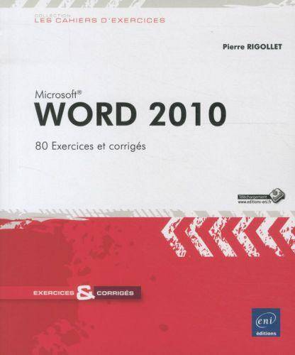 Word 2010: 80 exercices et corrigés