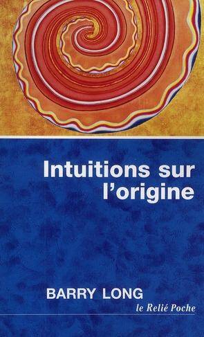 Intuitions sur l Origine - Poche