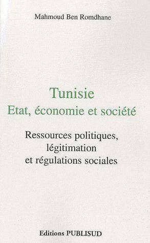 Tunisie; Etat, Economie et Societe; Ressources Politiques,