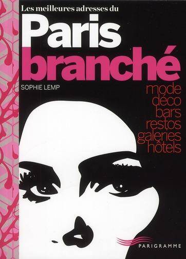 Les Meilleures Adresses du Paris Branche