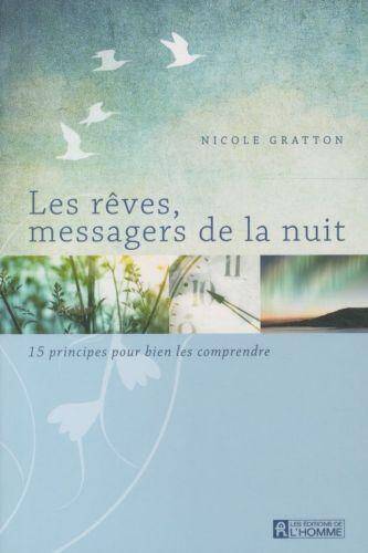 Les rêves, messagers de la nuit: 15 principes pour bien les comprendre