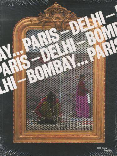 Paris-Delhi-Bombay... : l'exposition