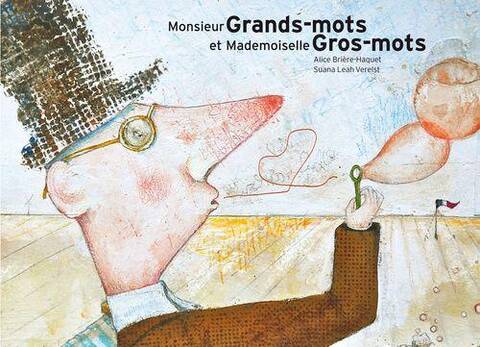 Monsieur grands mots et mademoiselle gros mots