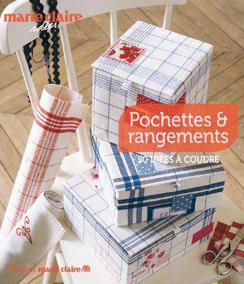 Pochettes & Rangements ; 50 Idees a Coudre