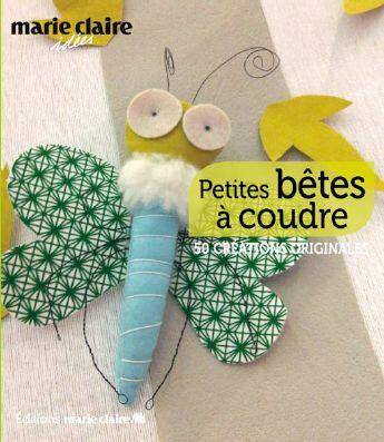 Petites Betes a Coudre ; 50 Creations Originales