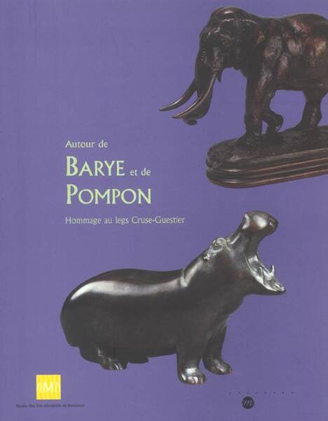 Autour de Barye et Pompon