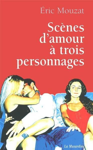 Scènes d'amour à trois personnages