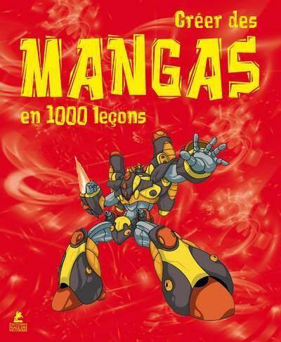 Creer des Mangas en 1000 Lecons