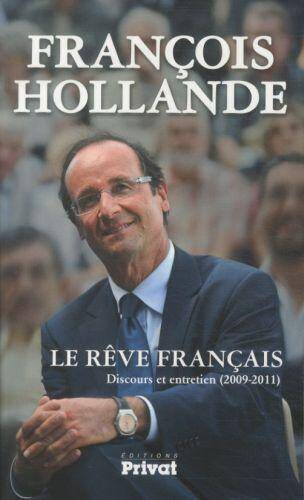 Le rêve français : discours et entretien (2009-2011)