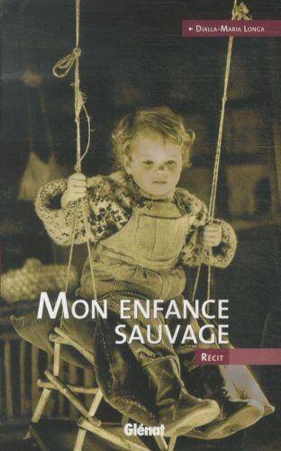 Mon enfance sauvage