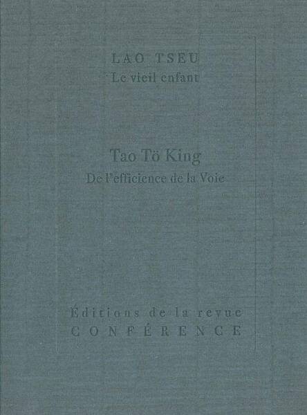 Tao To King - De l'Efficience de la Voie