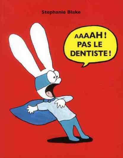 Aaaah Pas le Dentiste