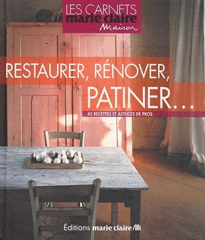 Restaurer Renover Patiner