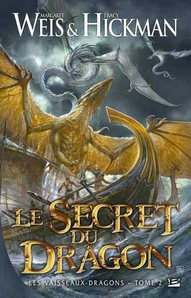 Les Vaisseaux Dragons T.2 : Le Secret du Dragon