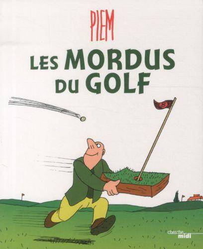 Les mordus du golf