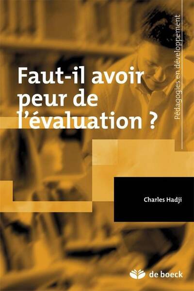 Faut-Il Avoir Peur de l'Evaluation ?