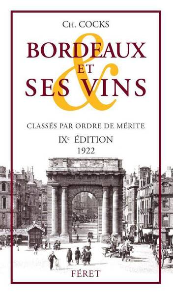 Bordeaux et ses Vins 1922 (9e Edition)